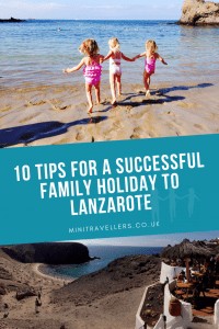 10 Tips For A Family Holiday Holiday To Lanzarote