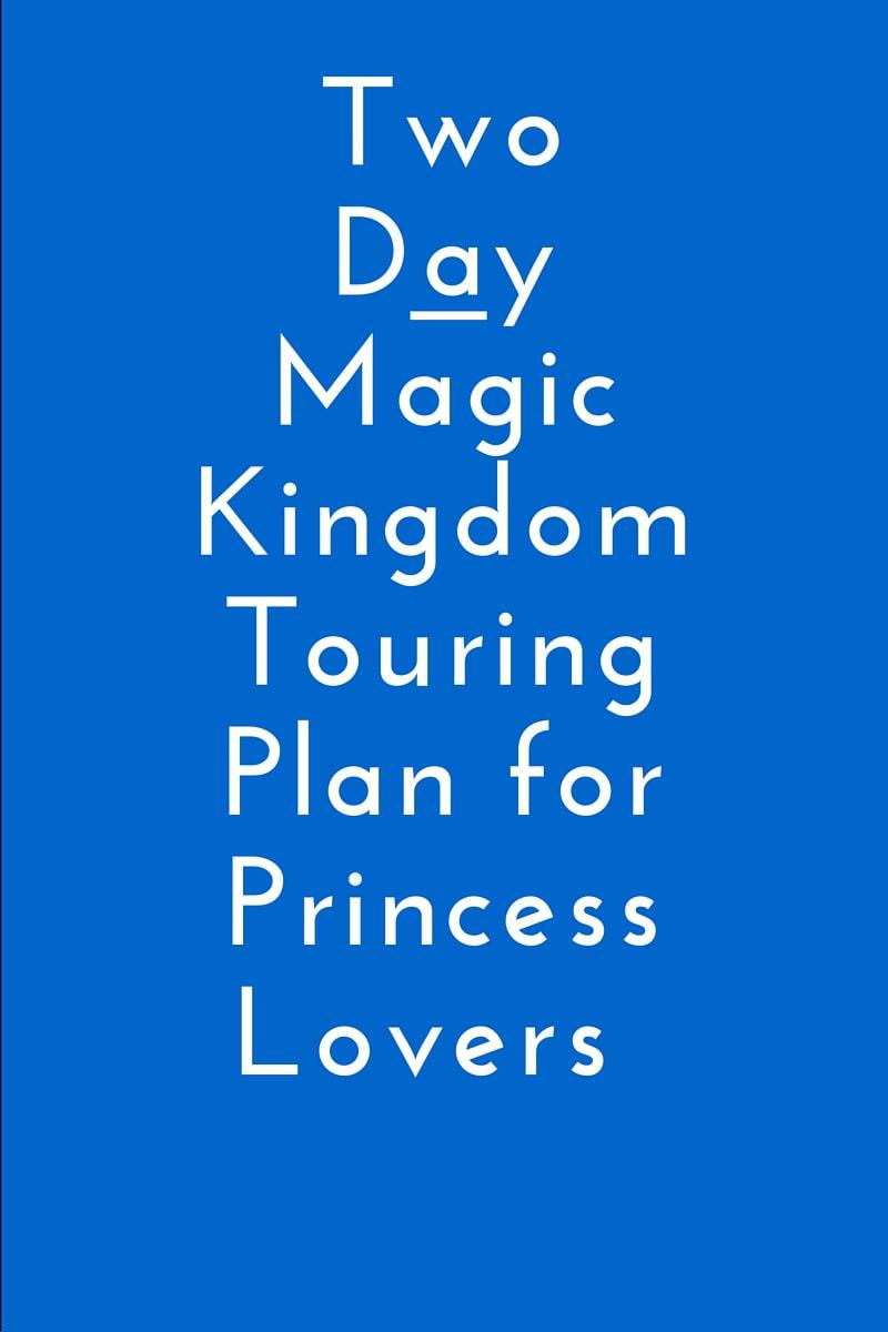 Two Day Magic Kingdom Touring Plan
