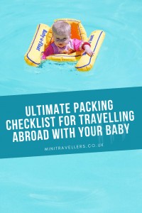 Ultimate Packing Checklist For Travelling Abroad With Your Baby