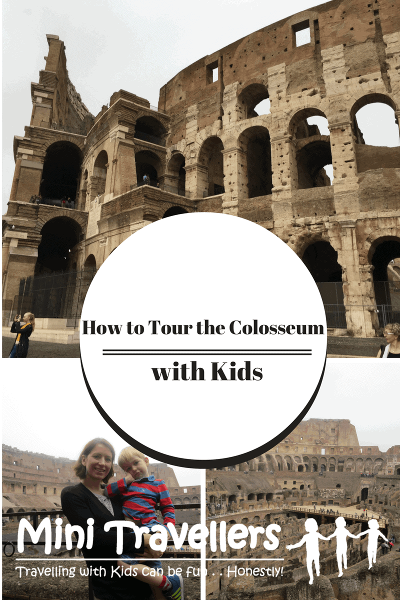 How to tour the Colosseum with Kids www.minitravellers.co.uk