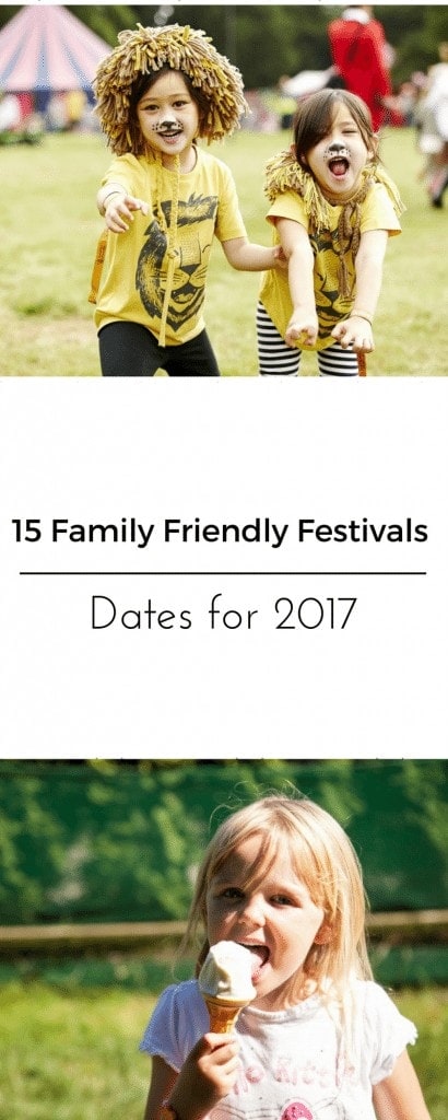 Dates of the Top 15 Family Friendly Festivals 2017 www.minitravellers.co.uk