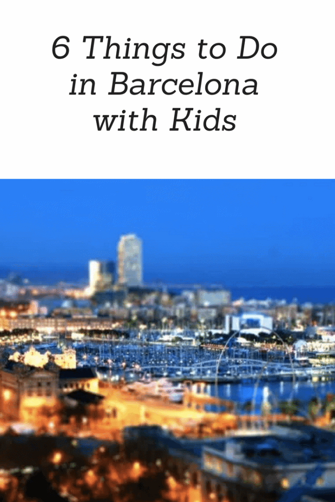 6 Things to Do in Barcelona with Kids www.minitravellers.co.uk