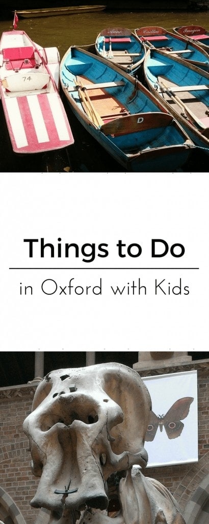 Things to do in Oxford with Kids www.minitravellers.co.uk