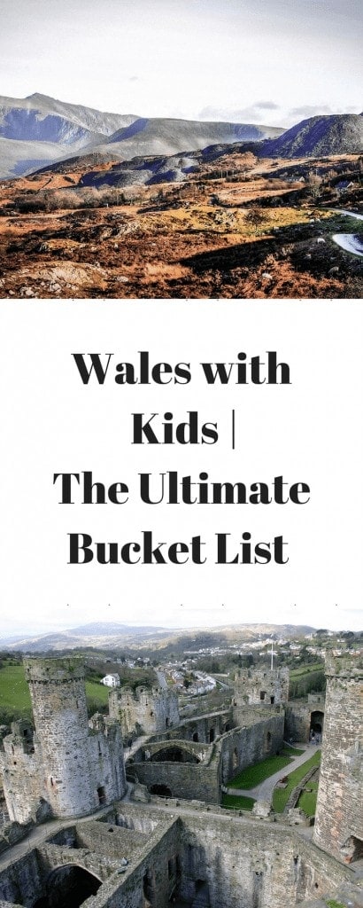 Wales with the Kids - The Ultimate Bucket List www.minitravellers.co.uk
