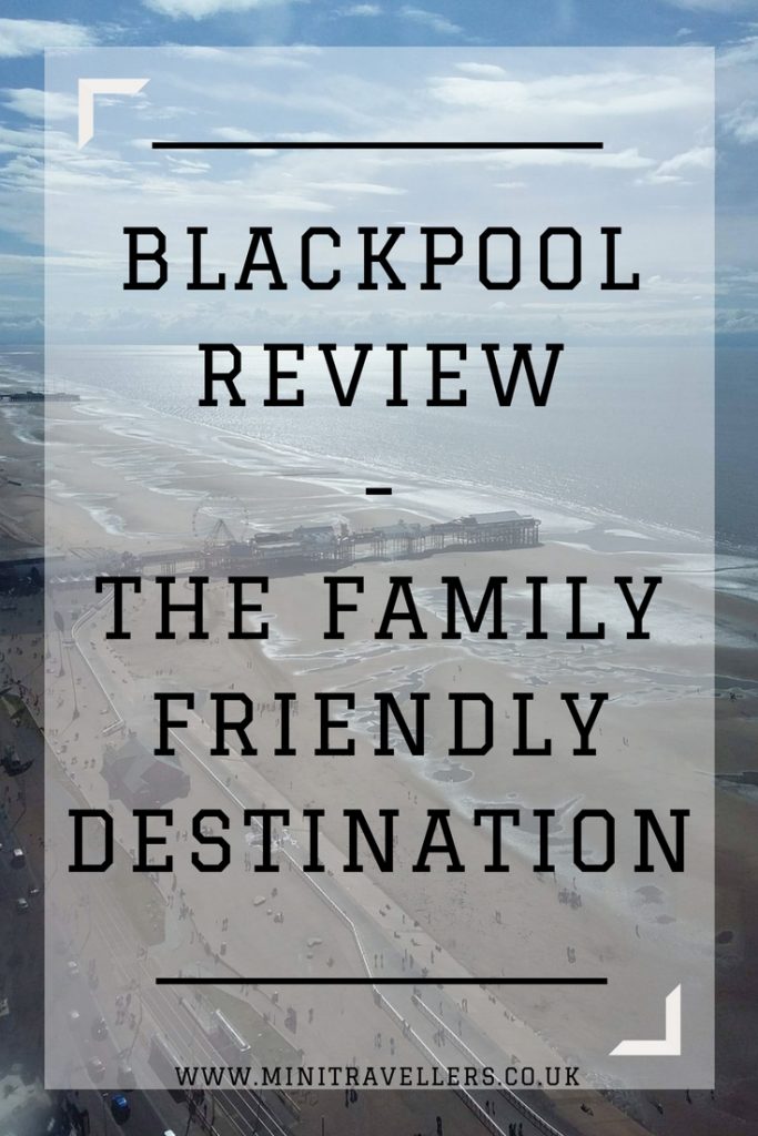 are you looking for a family friendly UK holiday? Then Blackpool could be the destination for you!