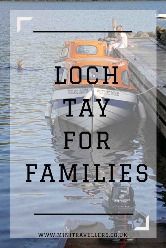 Are you looking for a family break? Then you need Loch Tay for Families