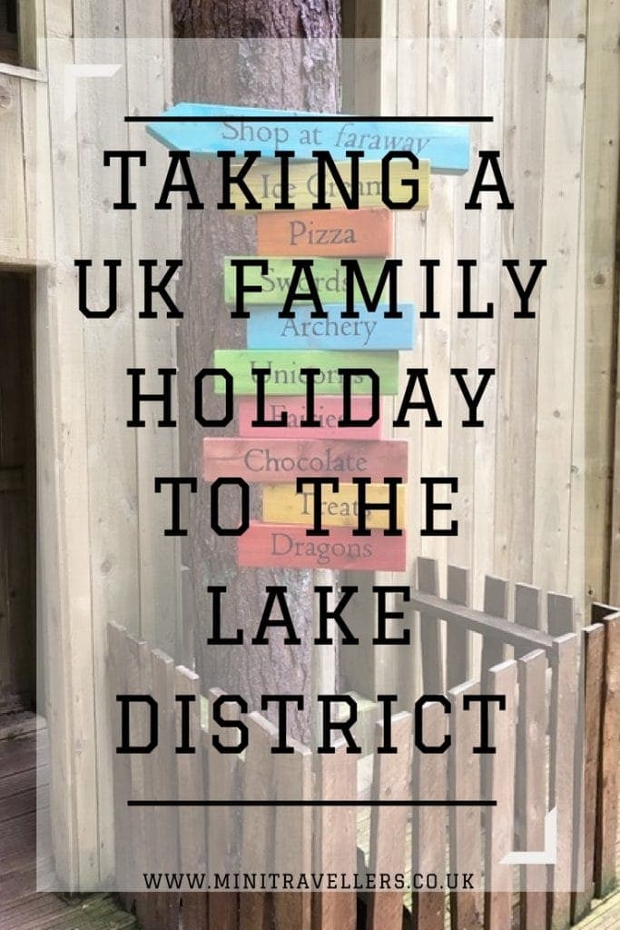 Taking a UK Family holiday to the Lake District