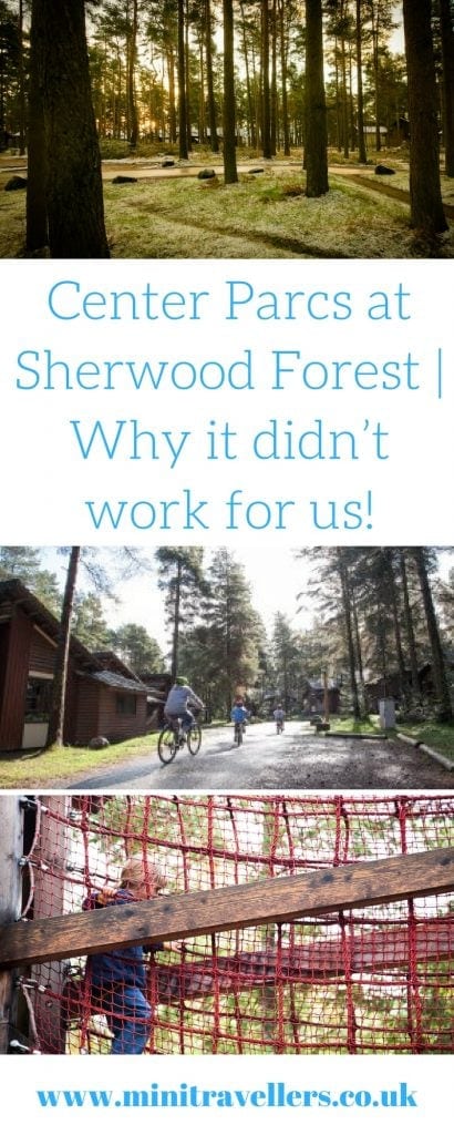 Center Parcs at Sherwood Forest | Why it didn’t work for us!