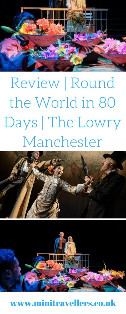 Review | Round the World in 80 Days | The Lowry Manchester