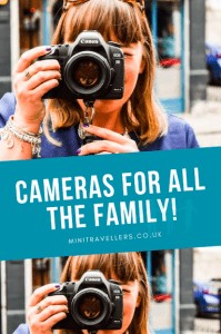 Cameras for all the Family!