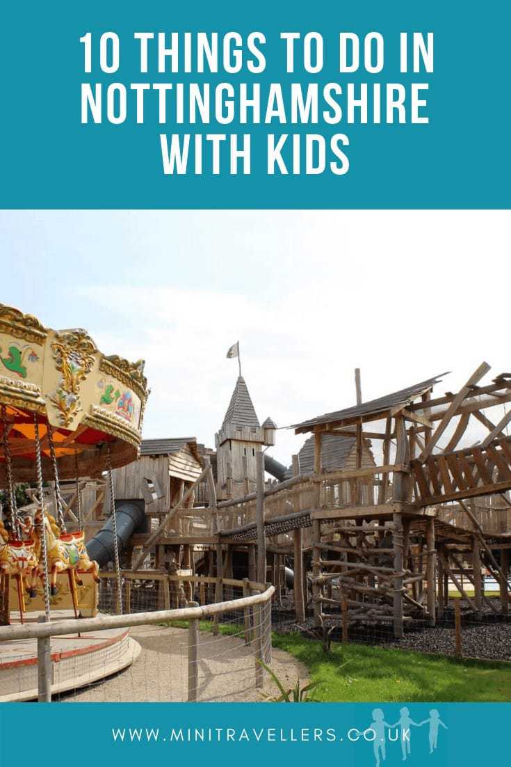 10 Things to do in Nottinghamshire with Kids