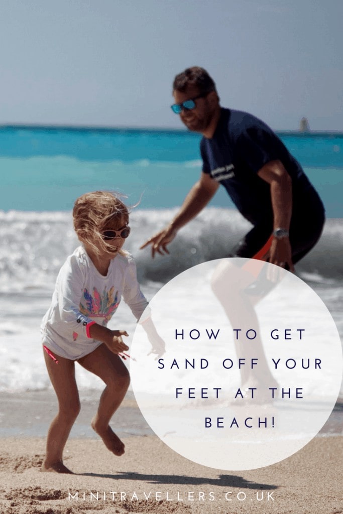Wondering how to get sand off your feet? We have the answer! Find out more at Mini Travellers