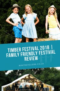 Timber Festival 2018 | Family Friendly Festival Review