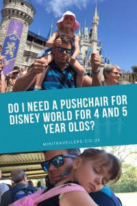 Do I Need A Pushchair For Disney World For 4 and 5 Year Olds?