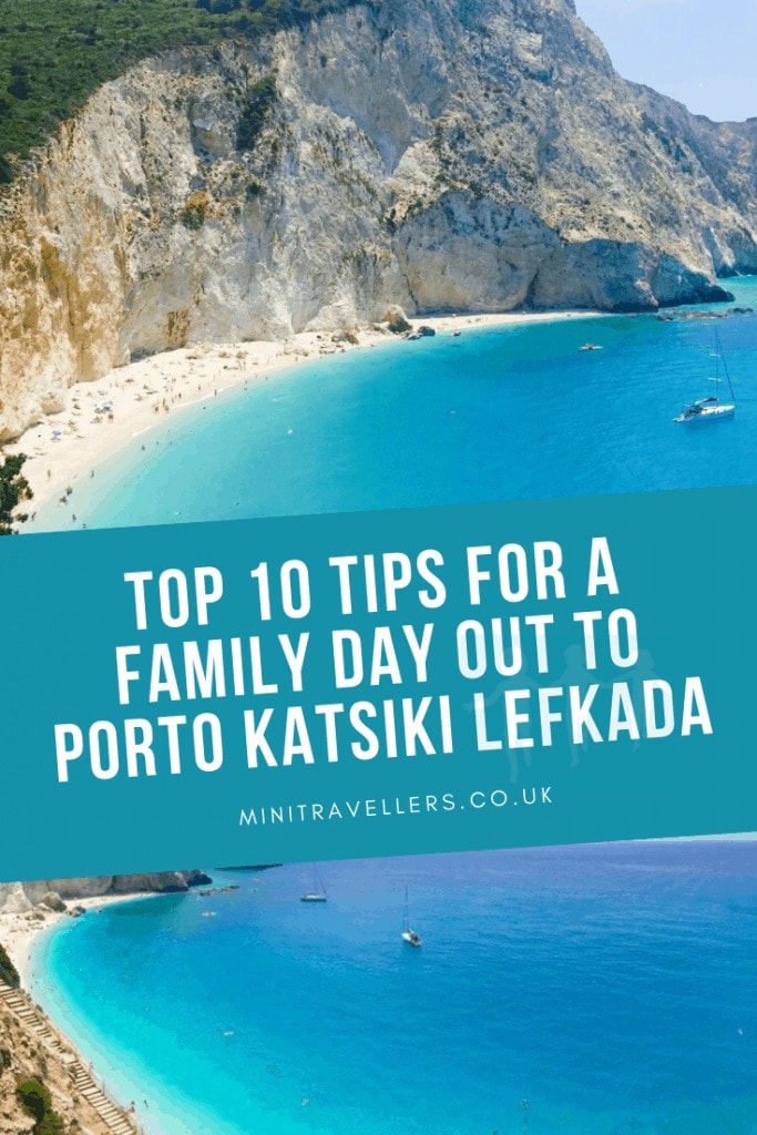 Top 10 Tips For A Family Day Out To Porto Katsiki Lefkada