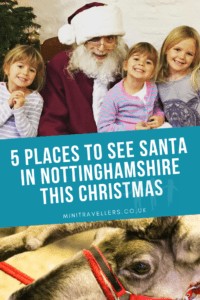 5 Places To See Santa In Nottinghamshire This Year www.minitravellers.co.uk