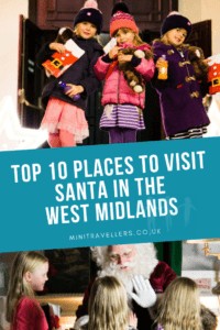 Top 10 Places To Visit Santa In The West Midlands www.minitravellers.co.uk