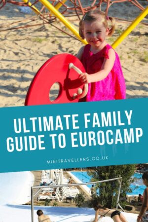 Ultimate Family Guide To Eurocamp