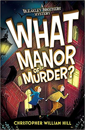 What Manor of Murder? By Christopher William Hill (Orchard Books)