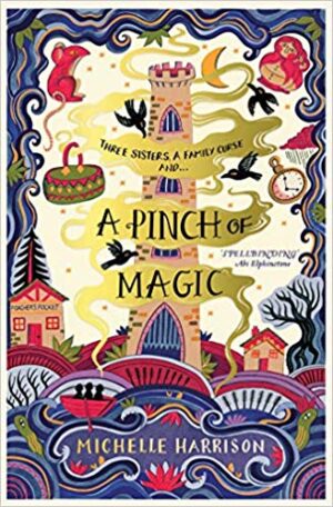 A Pinch Of Magic by Michelle Harrison