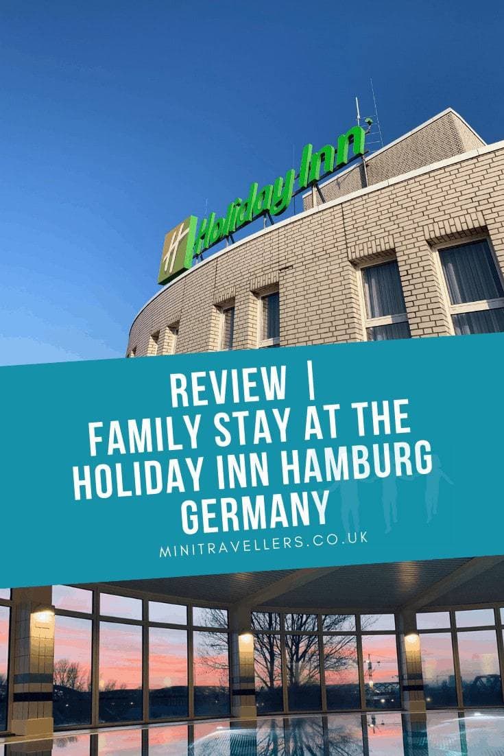 Review | Family Stay At The Holiday Inn Hamburg Germany