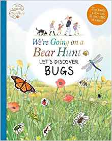 We’rWe’re Going On a Bear Hunt: Let’s Discover Bugs (Walker Books)e Going On a Bear Hunt: Let’s Discover Bugs (Walker Books)