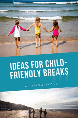Ideas for Child-friendly Breaks
