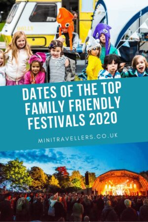 Dates of the Top Family Friendly Festivals 2020