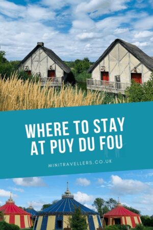 Where to stay at Puy Du Fou