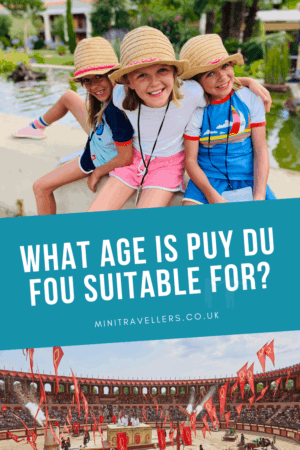 What age is Puy Du Fou suitable for?