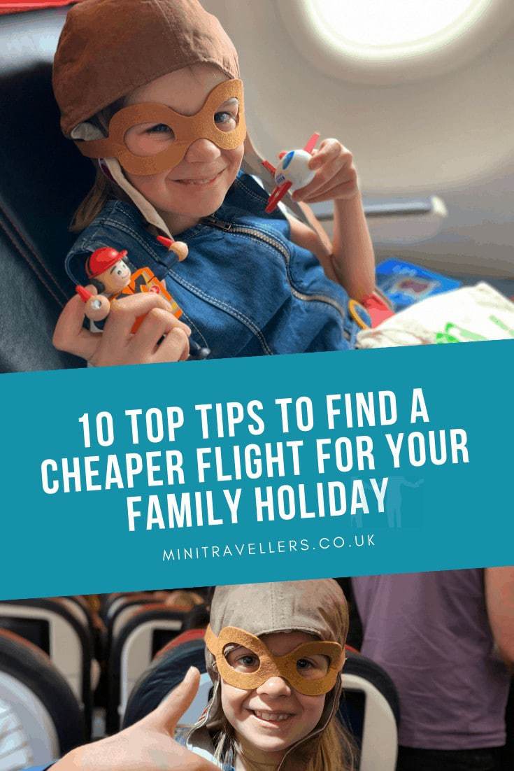 10 Top Tips to find a cheaper flight for your family holiday