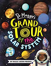Dr Maggie’s Grand Tour of the Solar System by Dr Maggie Aderin-Pocock (Buster Books)