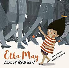 Ella May Does It Her Way! By Mick Jackson and Andrea Stegmaier (Words and Pictures)