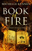 Book of Fire by Michelle Kenney