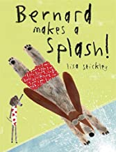 Bernard Makes A Splash by Lisa Stickley (Tate Publishing)