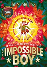 The Impossible Boy by Ben Brooks (Quercus)