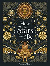How The Stars Came To Be by Poonam Mistry (Tate Publishing)