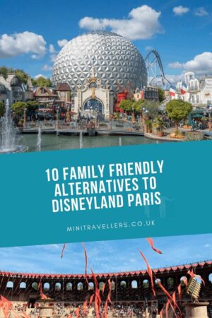 10 Family Friendly Alternatives to Disneyland Paris