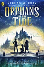 Orphans of the Tide by Struan Murray (Puffin)