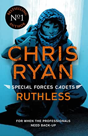 Special Forces Cadets: Ruthless by Chris Ryan (Hot Key Books)
