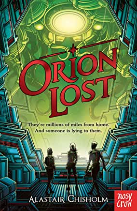 Orion Lost by Alastair Chishom (Nosy Crow)