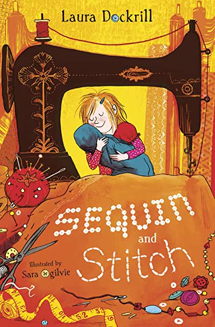 Sequin and Stitch by Laura Dockrill, illustrated by Sara Ogilvie (Barrington Stoke)