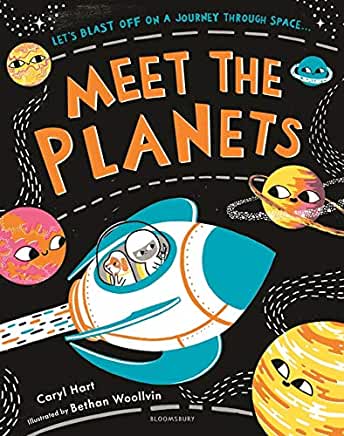 Meet The Planets by Caryl Hart, illustrated by Beth Woolvin (Bloomsbury)