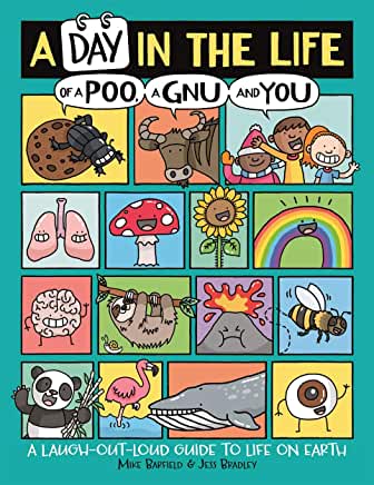 A Day In The Life Of A Poo A Gnu And You written by Mike Barfield, illustrated by Jess Bradley (Buster Books)