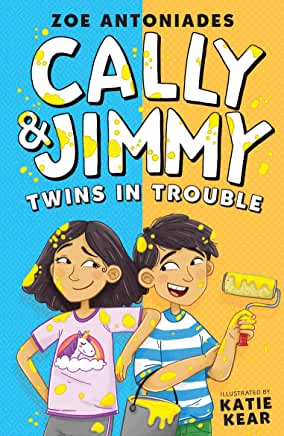 Cally & Jimmy: Twins in Trouble by Zoe Antoniades, illustrated by Katie Kear (Andersen Press)