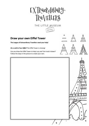 DRAW YOUR OWN EIFFEL TOWER The League of Extraordinary Travellers need your help!  On a volé la Tour Eiffel! The Eiffel Tower is missing!  Can you draw the Eiffel Tower to help Lucy and Tom track it down?  Click on this download and print it off to draw your own.