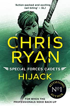 Special Forces Cadets: Hijack by Chris Ryan (Hot Key Books)