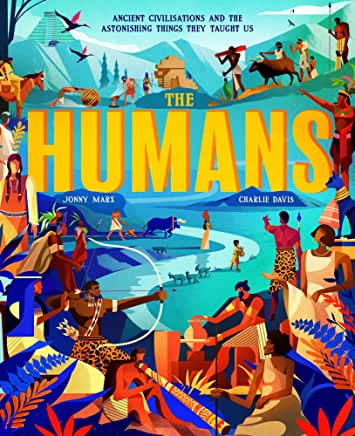 The Humans by Jonny Marx and Charlie Davies (Little Tiger)