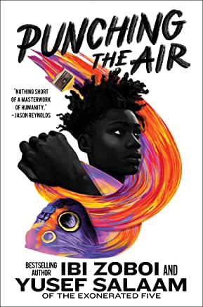 Punching The Air by Ibi Zoboi and Yusef Salaam (HarperCollins)