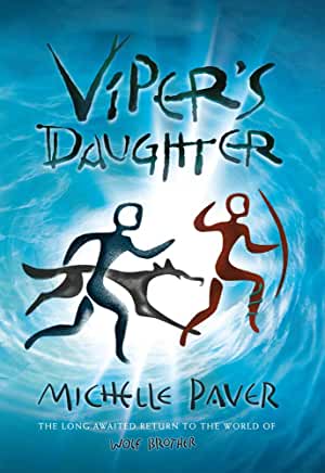Viper’s Daughter by Michelle Paver (Head of Zeus)